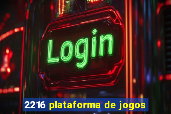 2216 plataforma de jogos